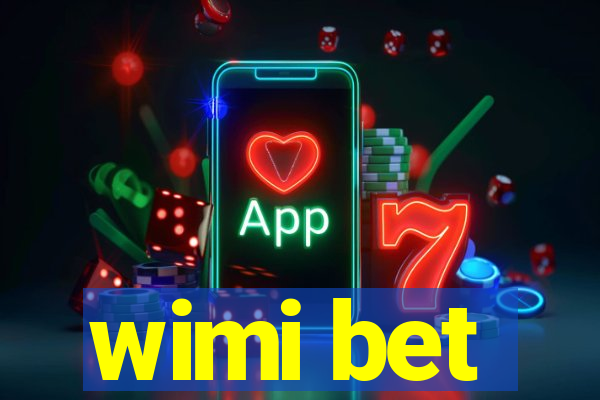wimi bet